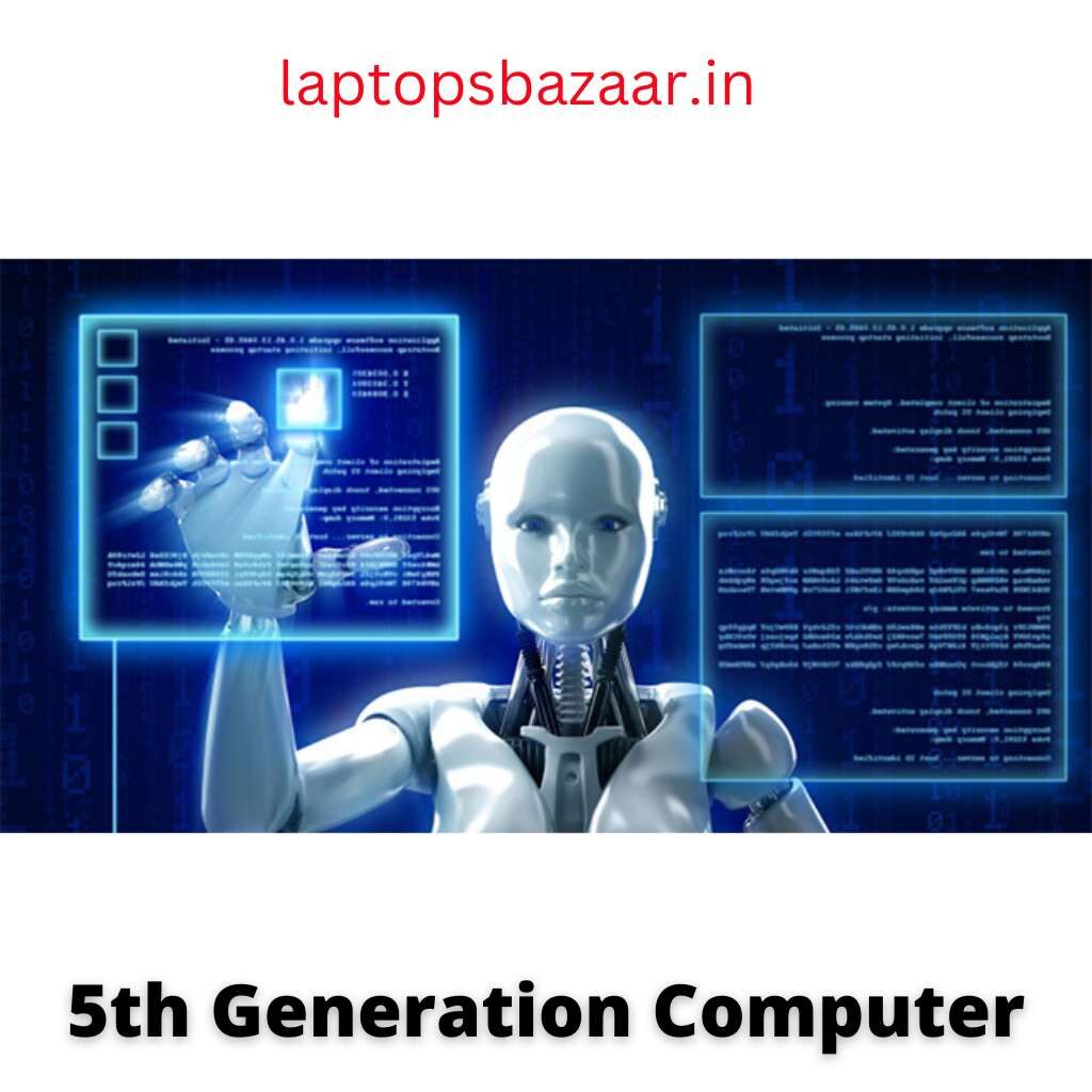 characteristics of 5th generation computers