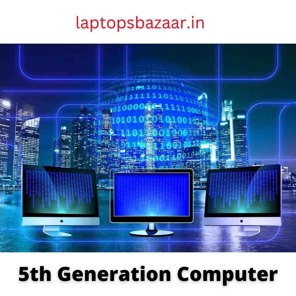 5th generation computer