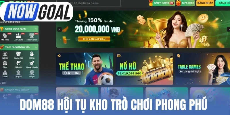 Dom88 hội tụ kho trò chơi phong phú 