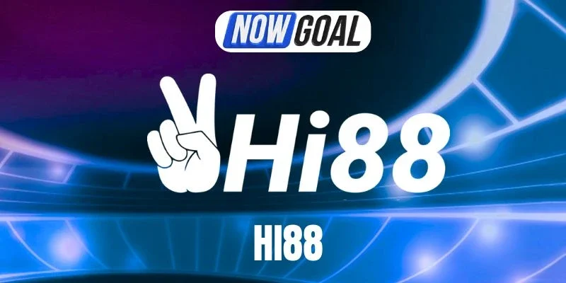 Tổng hợp tỷ lệ kèo Hi88