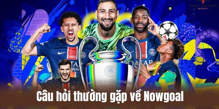 Giải đáp chi tiết FAQs về nowgoal cho người mới